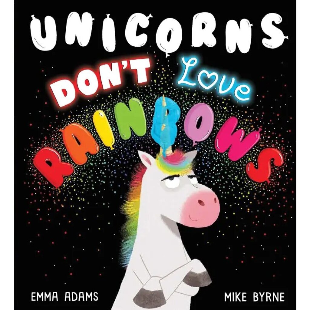 Unicorns Don't Love Rainbows