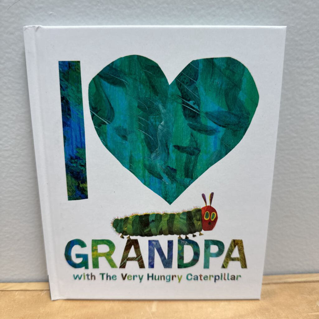 I Love Grandpa With The Very Hungry Caterpillar